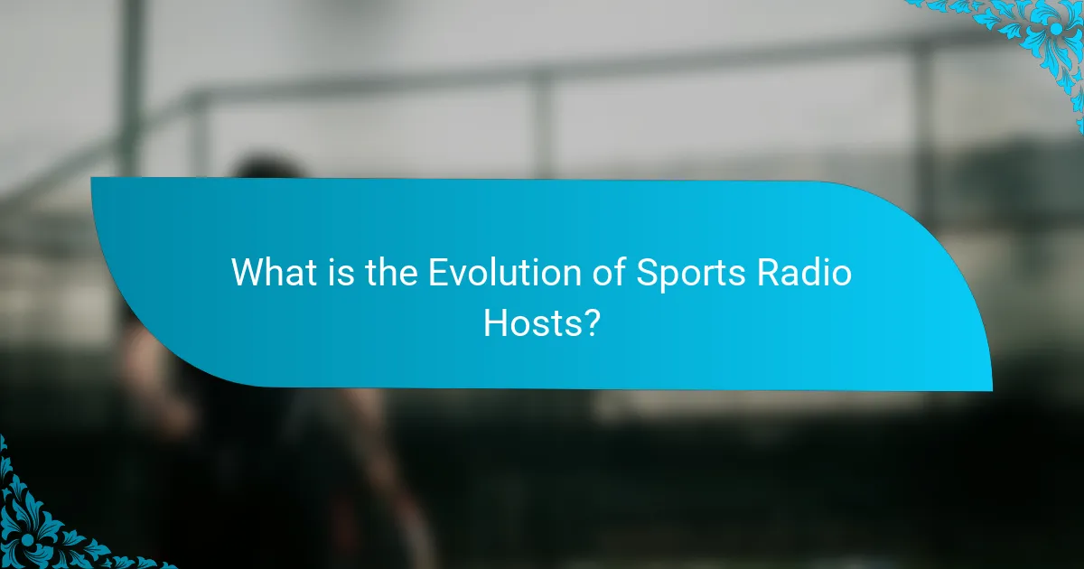 What is the Evolution of Sports Radio Hosts?